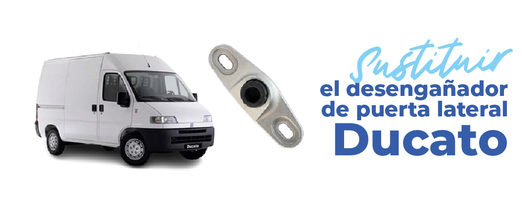 sustituir desenganador puerta lateral ducato