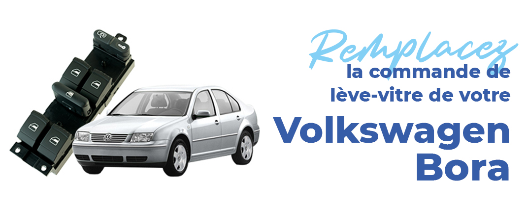 remplacez commande lève vitre volkswagen bora