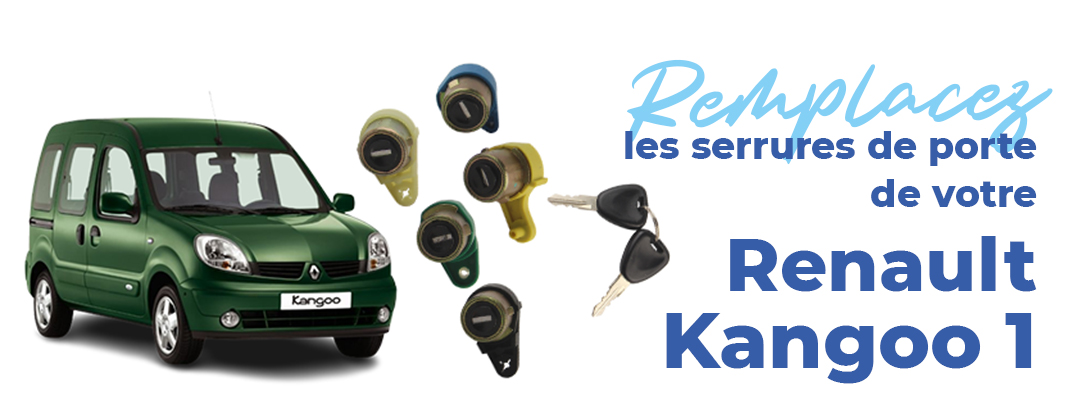 remplacez serrures porte renault kangoo 1